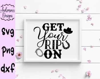 Get Your Rip on SVG File, Quote Cut File, Silhouette File, Cricut File, Vinyl Cut File