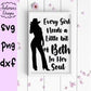 Beth Dutton Every Girl Needs a Little Bit of Beth in Her Soul SVG Digital Download