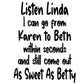 Listen Linda Don't be a Karen Betty White and Beth Dutton Saying SVG