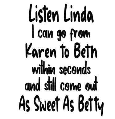 Listen Linda Don't be a Karen Betty White and Beth Dutton Saying SVG