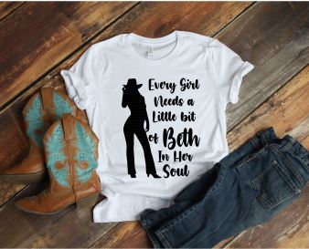 Beth Dutton Every Girl Needs a Little Bit of Beth in Her Soul SVG Digital Download